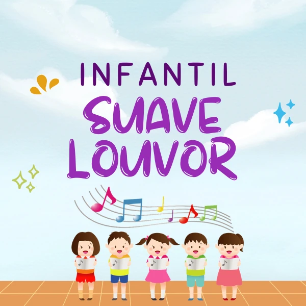 Infantil - Suave Louvor